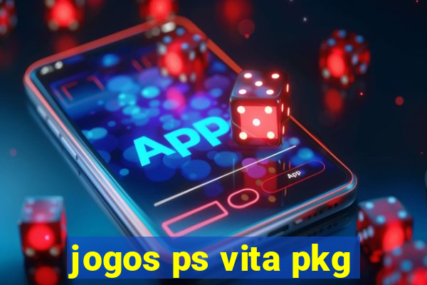 jogos ps vita pkg